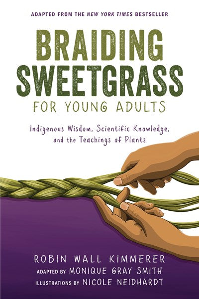 cover of braiding sweetgrass for young adults by Robin Wall Kimmerer