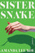 Sister Snake: A Novel cover image