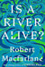 Is a River Alive? cover image