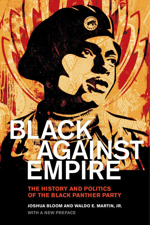 Black against Empire: The History and Politics of the Black Panther Party (The George Gund Foundation Imprint in African American Studies) cover image