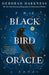 The Black Bird Oracle: A Novel (All Souls Series) cover image