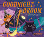 Goodnight, Broom: A Spine-Tingling Spoof cover image