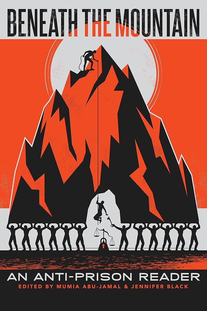 Beneath the Mountain: An Anti-Prison Reader (Open Media Series) cover image