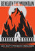 Beneath the Mountain: An Anti-Prison Reader (Open Media Series) cover image