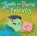 Zombie and Brain Are Friends cover image