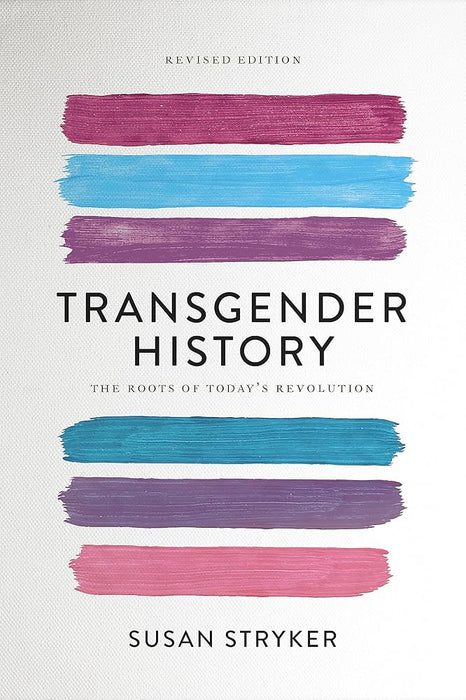 Transgender History, second edition: The Roots of Today's Revolution (Seal Studies) cover image