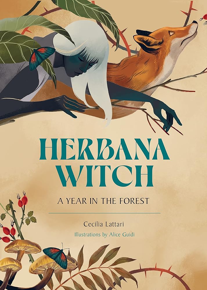 Herbana Witch: A Year in the Forest (Working with Herbs, Barks, Mushrooms, Roots, and Flowers) cover image