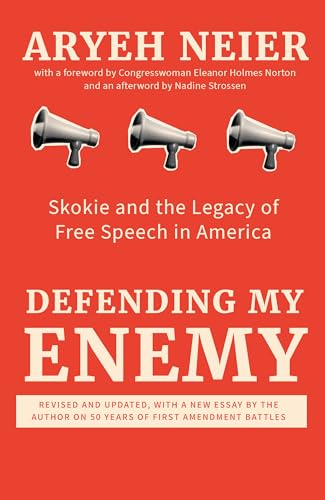 Defending My Enemy: Skokie and the Legacy of Free Speech in America cover image