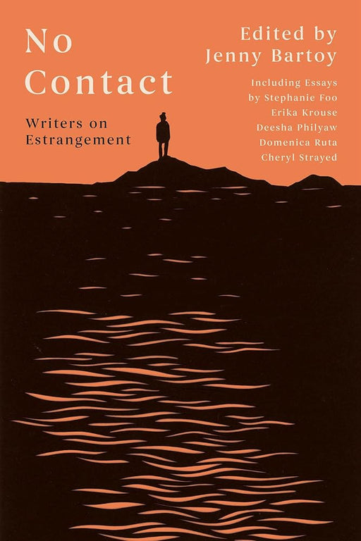 No Contact: Writers on Estrangement cover image