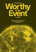 Worthy of the Event: An Essay cover image