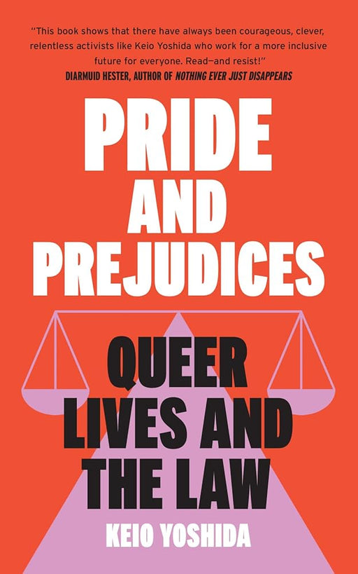 Pride and Prejudices: Queer Lives and the Law cover image