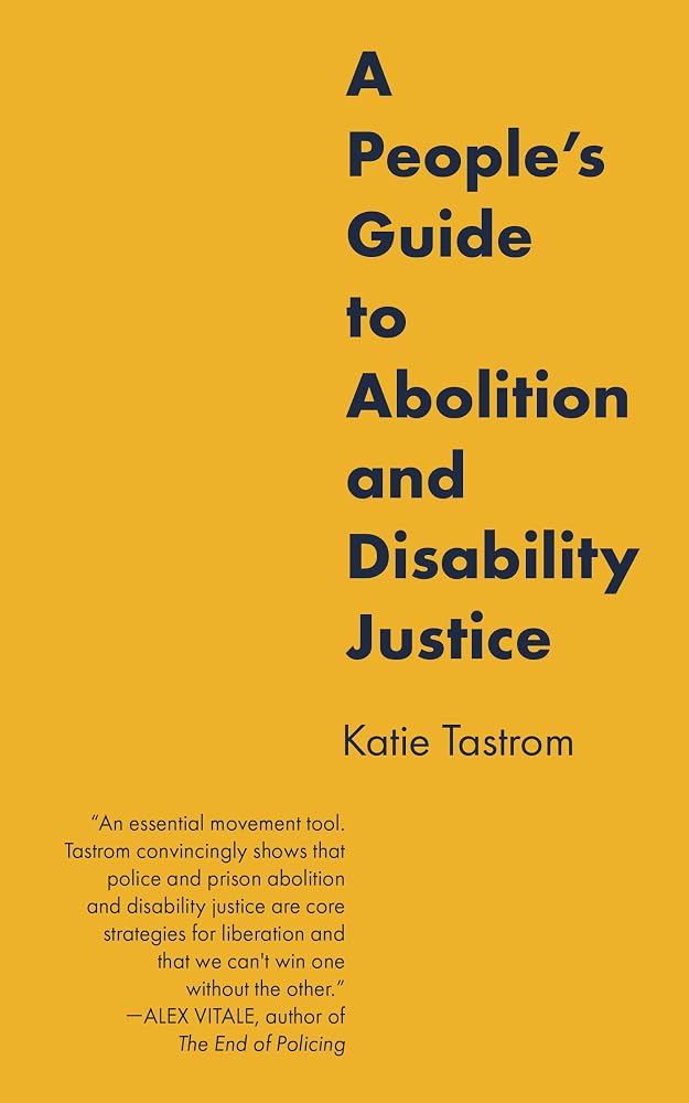 A People’s Guide to Abolition and Disability Justice cover image
