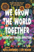 We Grow the World Together: Parenting Toward Abolition cover image