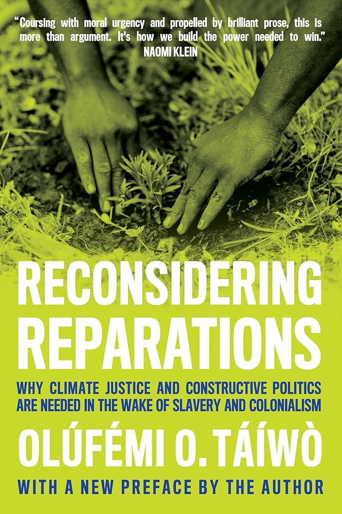 Reconsidering Reparations: Why Climate Justice and Constructive Politics Are Needed in the Wake of Slavery and Colonialism cover image