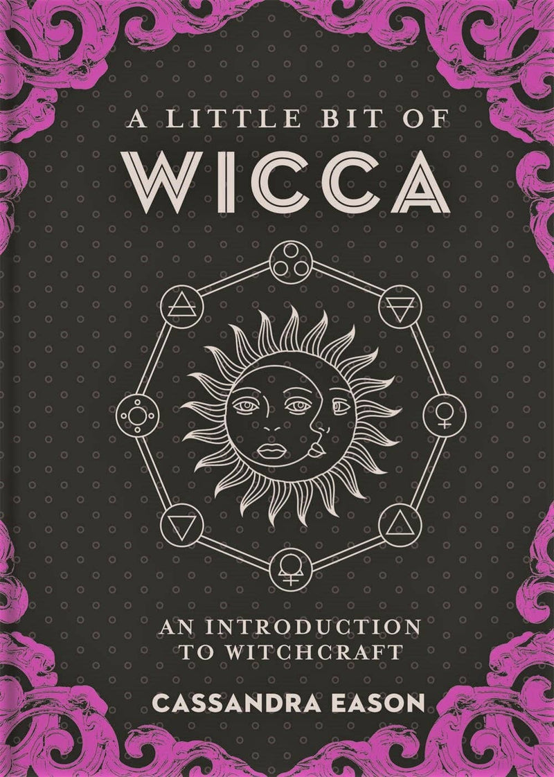 Little Bit of Wicca: An Introduction to Witchcraft