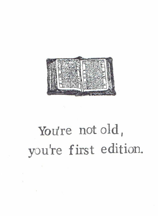 You're First Edition Birthday Card | Funny Book Lover Literature Writer Bookstore Humor