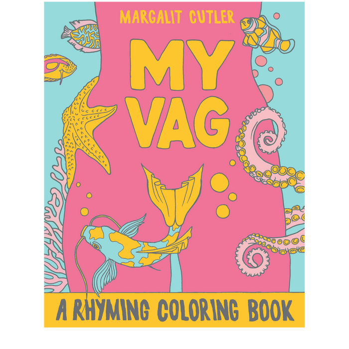 My Vag: A Rhyming Coloring Book