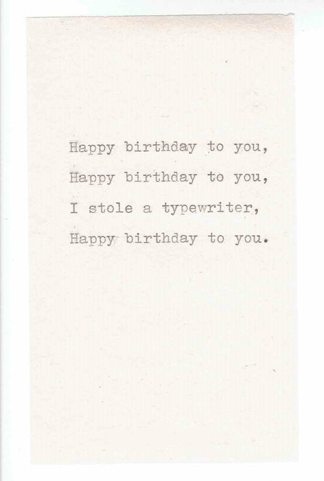I Stole A Typewriter Happy Birthday To You Funny Birthday Card | Weird Sarcastic Humor