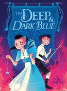 Deep and Dark Blue, The