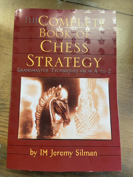 Complete Book of Chess Strategy, The