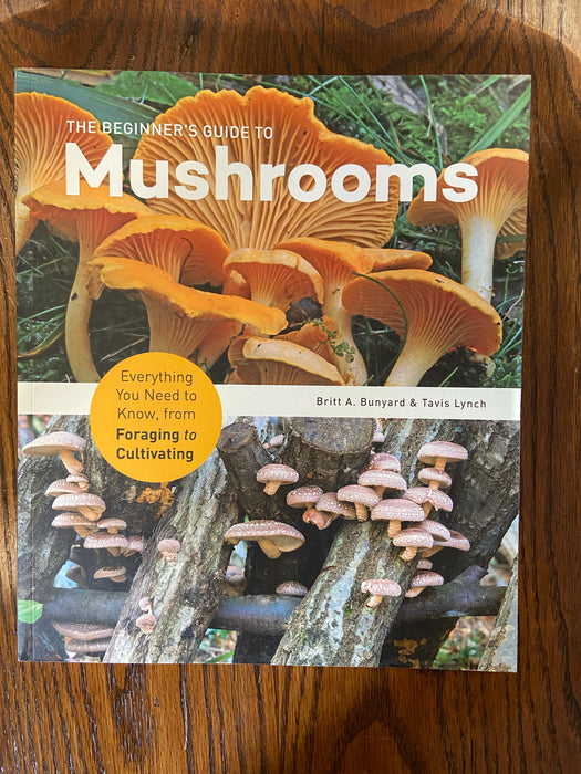Beginner's Guide to Mushrooms, The