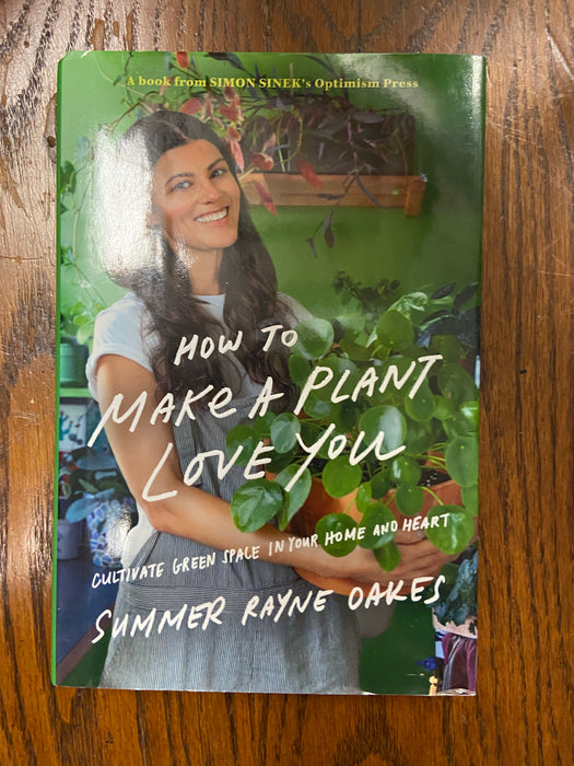 How to Make a Plant Love You