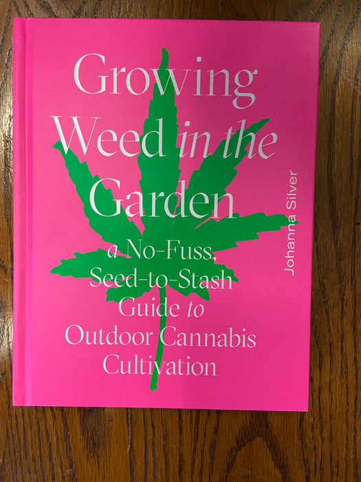 Growing Weed in the Garden