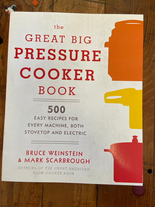 Great Big Pressure Cooker Book, The